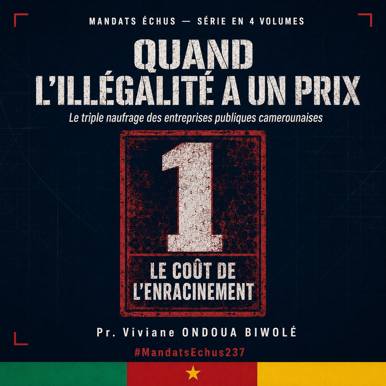 EBOOK 1 4 Quand l'illegalite a un prix Triple naufrage des entreprises publiques camerounaises